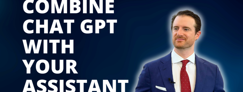 3 Ways My Assistant and ChatGPT Supercharge My Business